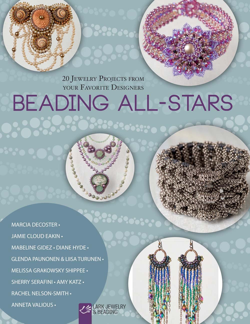 Beading AllStars: 20 Jewelry Projects from Your Favorite Designers,Used