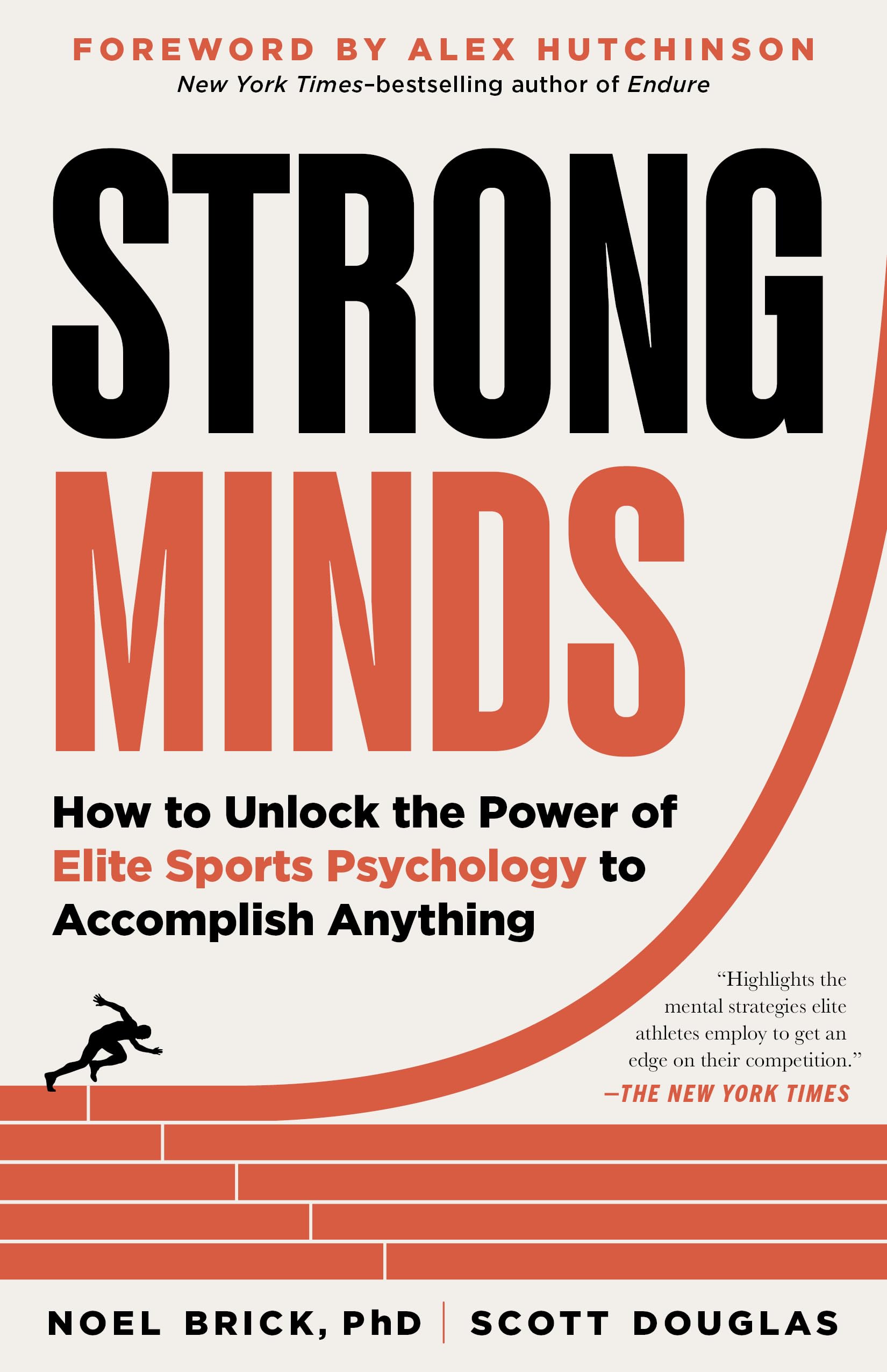 Strong Minds: How To Unlock The Power Of Elite Sports Psychology To Accomplish Anything,Used