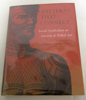 Patterns That Connect: Social Symbolism in Ancient & Tribal Art,New