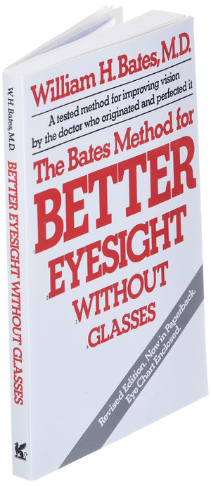 The Bates Method for Better Eyesight Without Glasses,Used