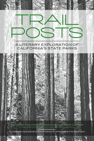 Trail Posts: A Literary Exploration of Californias State Parks,Used