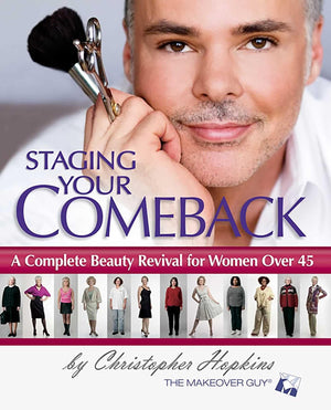 Staging Your Comeback: A Complete Beauty Revival For Women Over 45,New