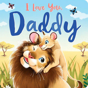 I Love You, Daddy: Padded Board Book,Used