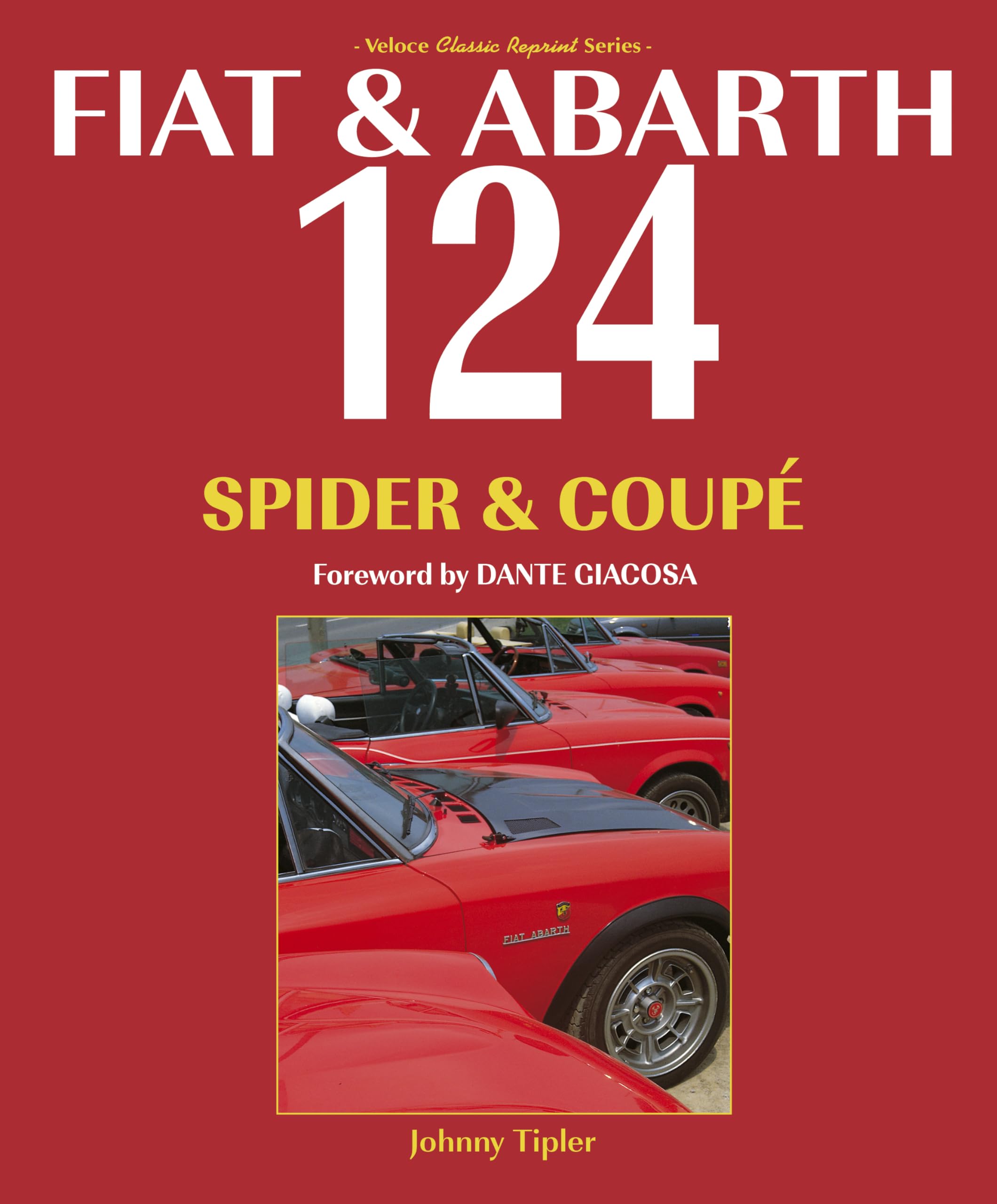 Fiat & Abarth 124 Spider & Coupe (Classic Reprint),Used