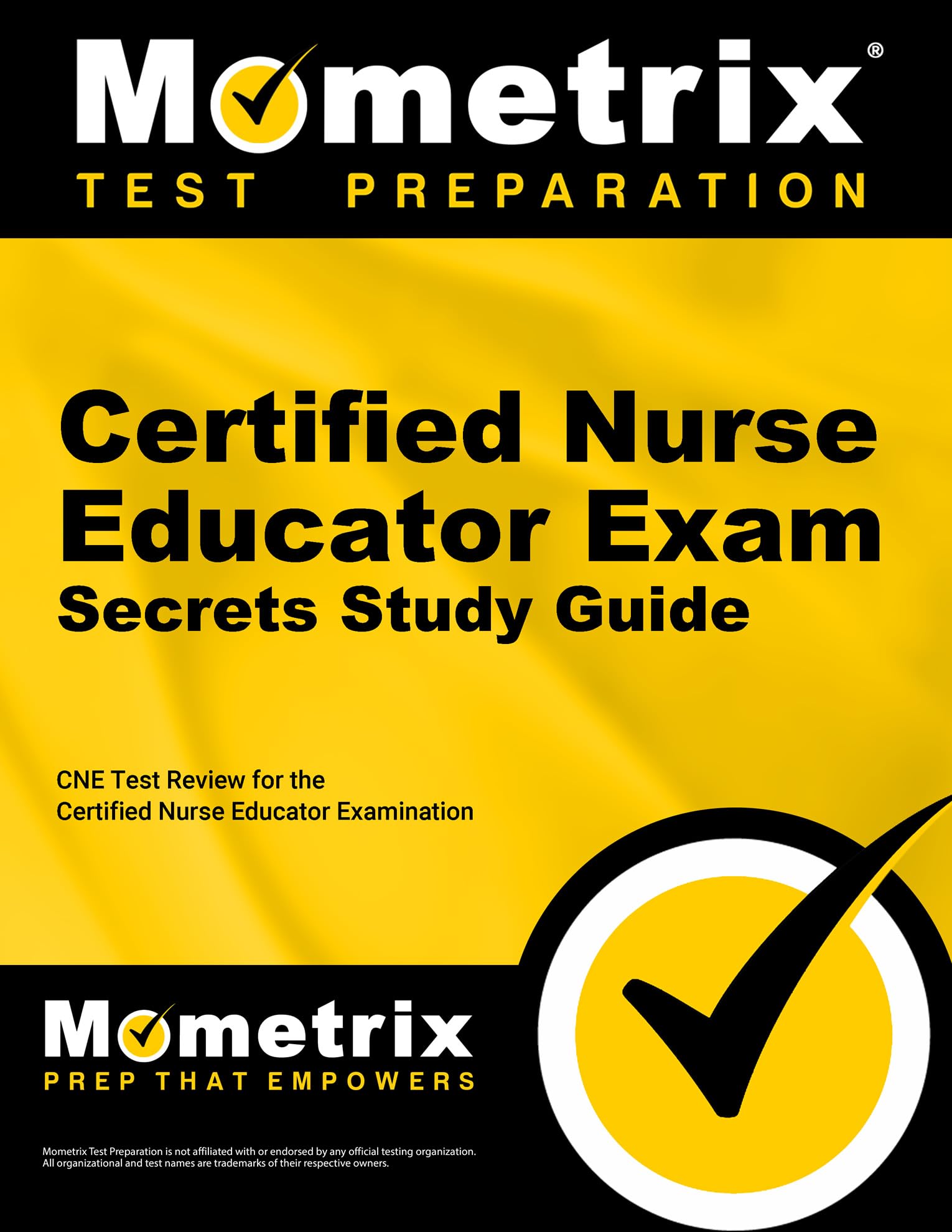 Certified Nurse Educator Exam Secrets Study Guide: Cne Test Review For The Certified Nurse Educator Examination,Used