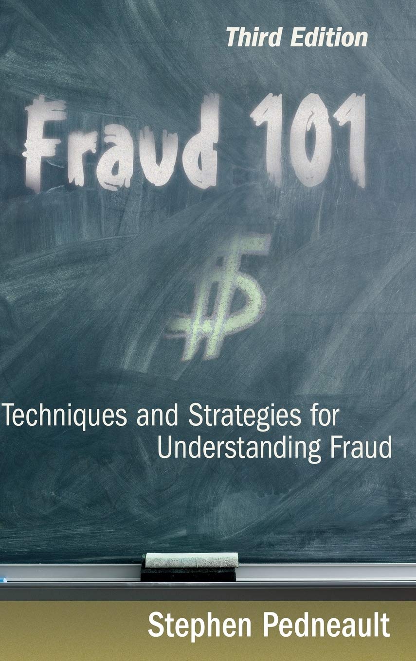 Fraud 101: Techniques and Strategies for Understanding Fraud,Used