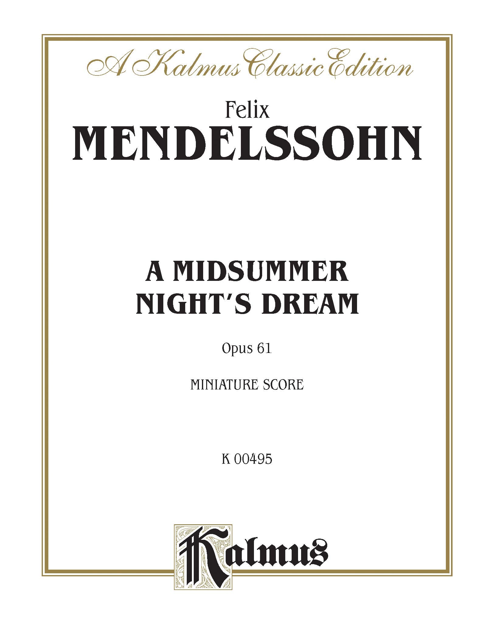 A Midsummer Night's Dream, Op. 61: Women's Voices & Orch. (German, English Language Edition), Comb Bound Miniature Score (Kalmus,Used
