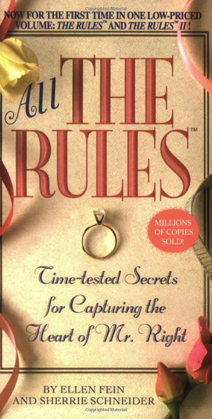 All the Rules: Timetested Secrets for Capturing the Heart of Mr. Right,New