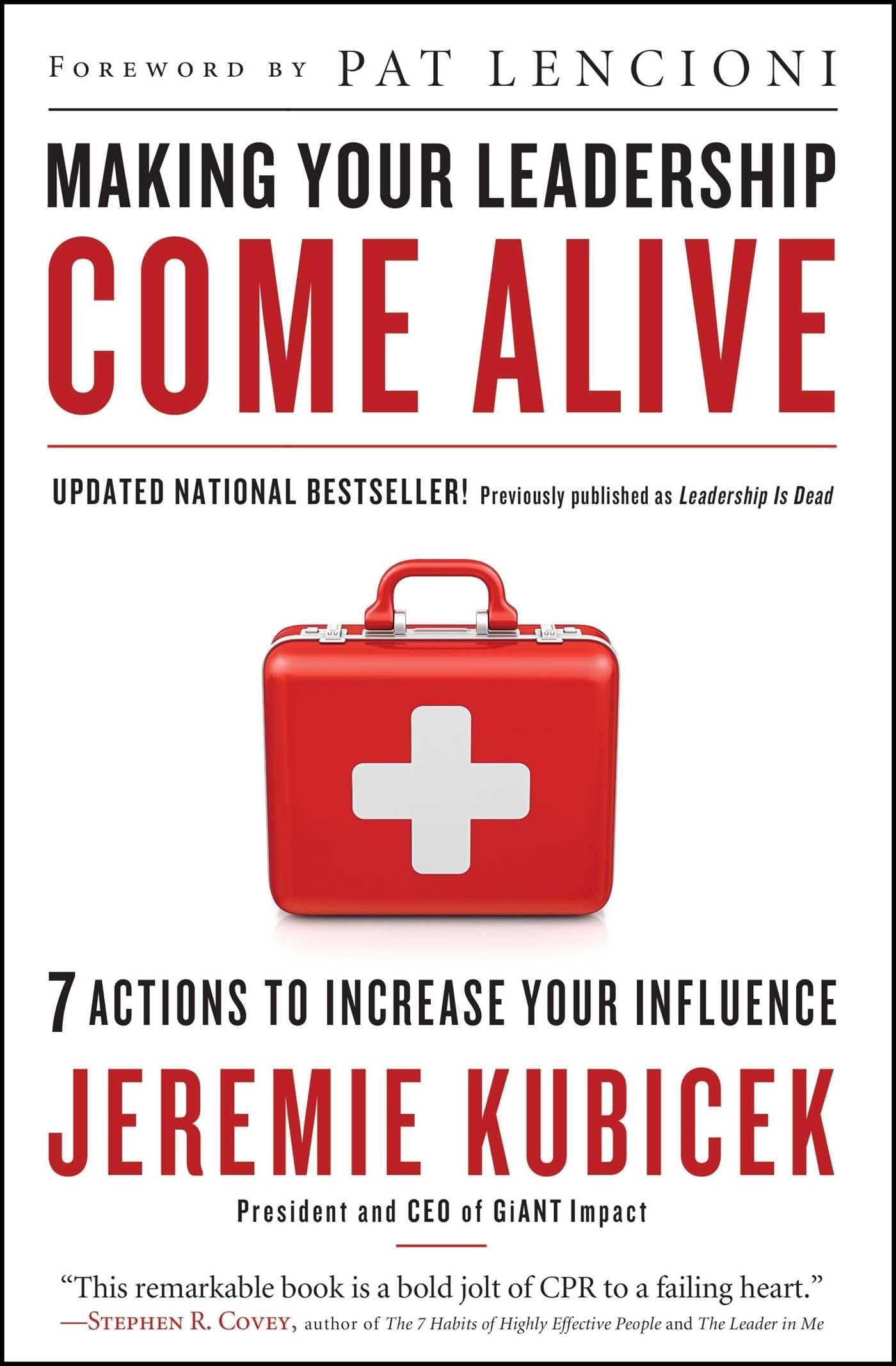 Making Your Leadership Come Alive: 7 Actions to Increase Your Influence,Used