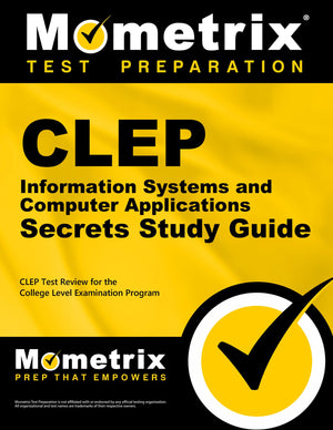 CLEP Information Systems and Computer Applications Exam Secrets Study Guide: CLEP Test Review for the College Level Examination ,Used