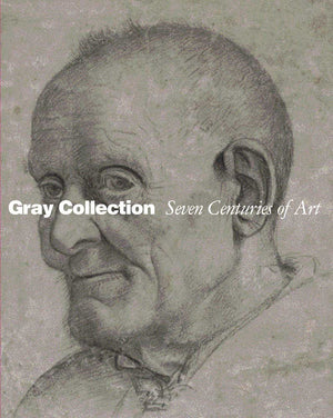 Gray Collection: Seven Centuries of Art,Used