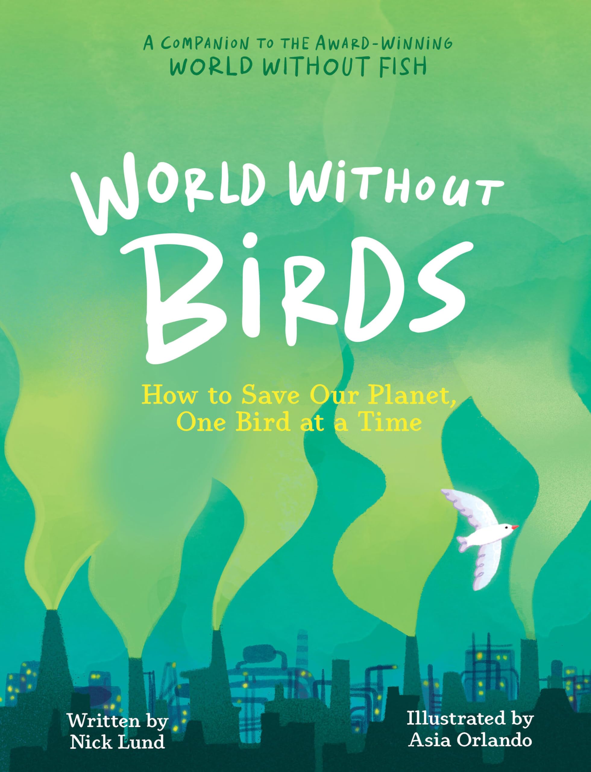 World Without Birds: How To Save Our Planet, One Bird At A Time