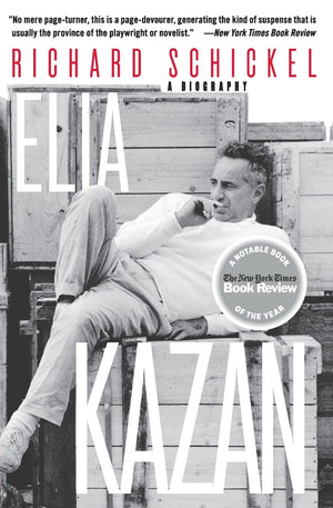 Elia Kazan: A Biography,Used