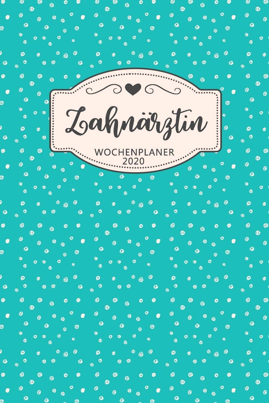 Zahnrztin Wochenplaner 2020: Geschenk Wochenplaner,Kalender 2020 fr Studium,Beruf, Praxis, Zubehr. Geschenkidee zu Weihnachten u,Used
