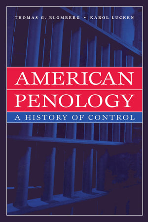 American Penology: A History of Control (New Lines in Criminology),Used
