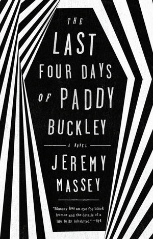 The Last Four Days of Paddy Buckley: A Novel,Used