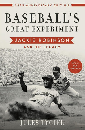 Baseball'S Great Experiment: Jackie Robinson And His Legacy,New