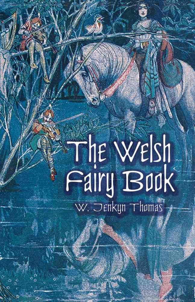 The Welsh Fairy Book,Used