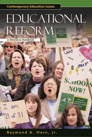 Understanding Educational Reform: A Reference Handbook (Contemporary Education Issues),Used