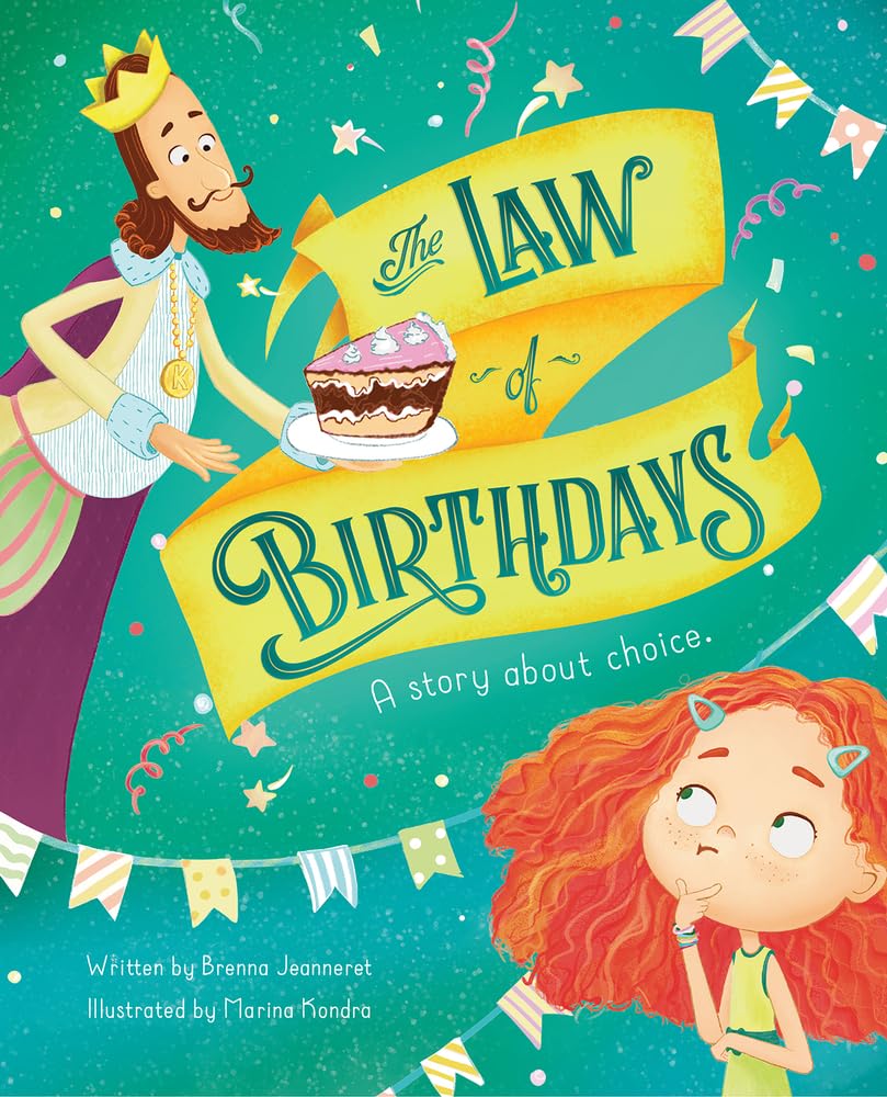The Law Of Birthdays: A Story About Choice,New