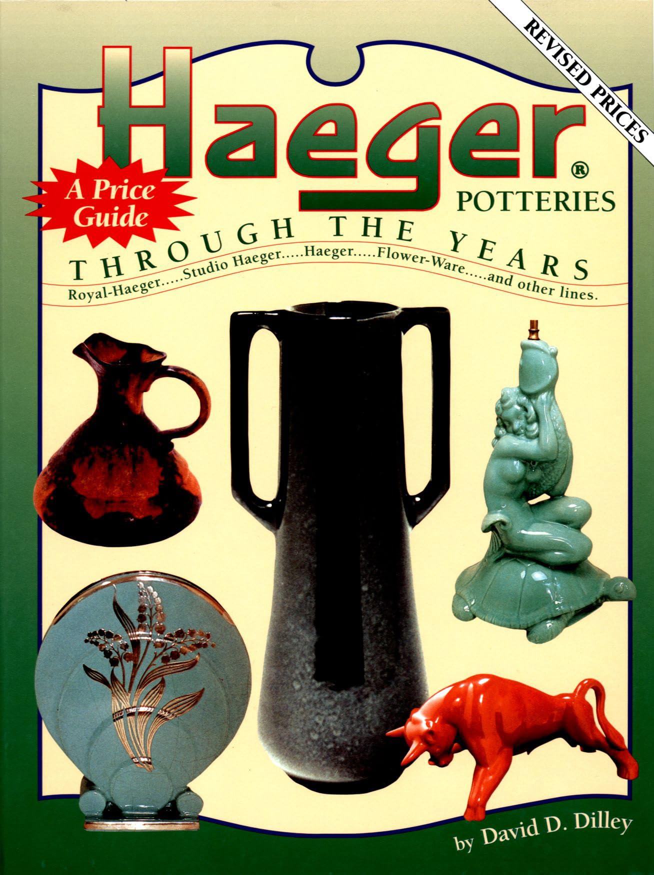 Haeger Potteries Through the Years: A Price Guide,Used