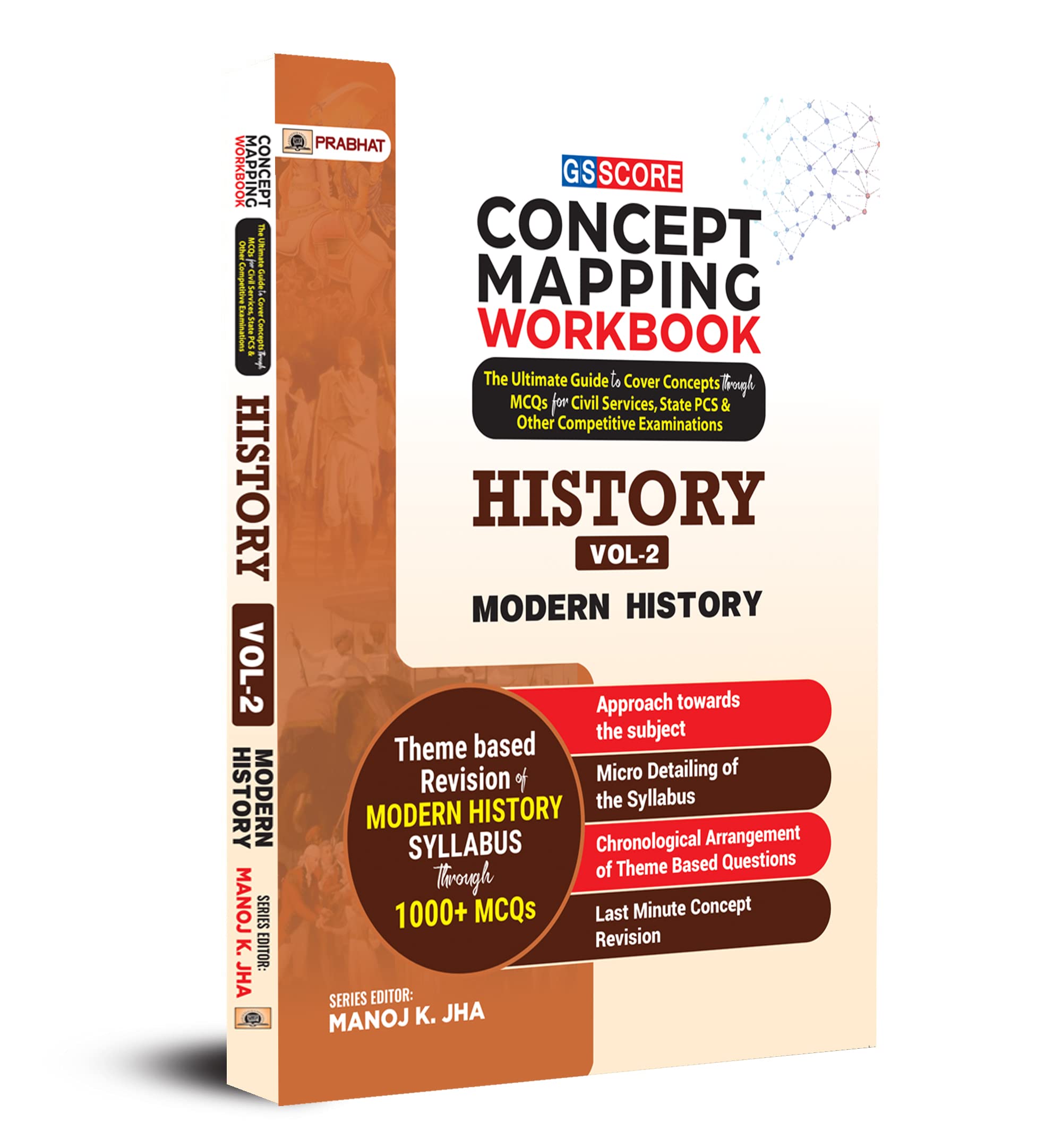 Gs Score Concept Mapping Workbook History Vol-2 Modern History - Manoj K. Jha (2024 Exam)