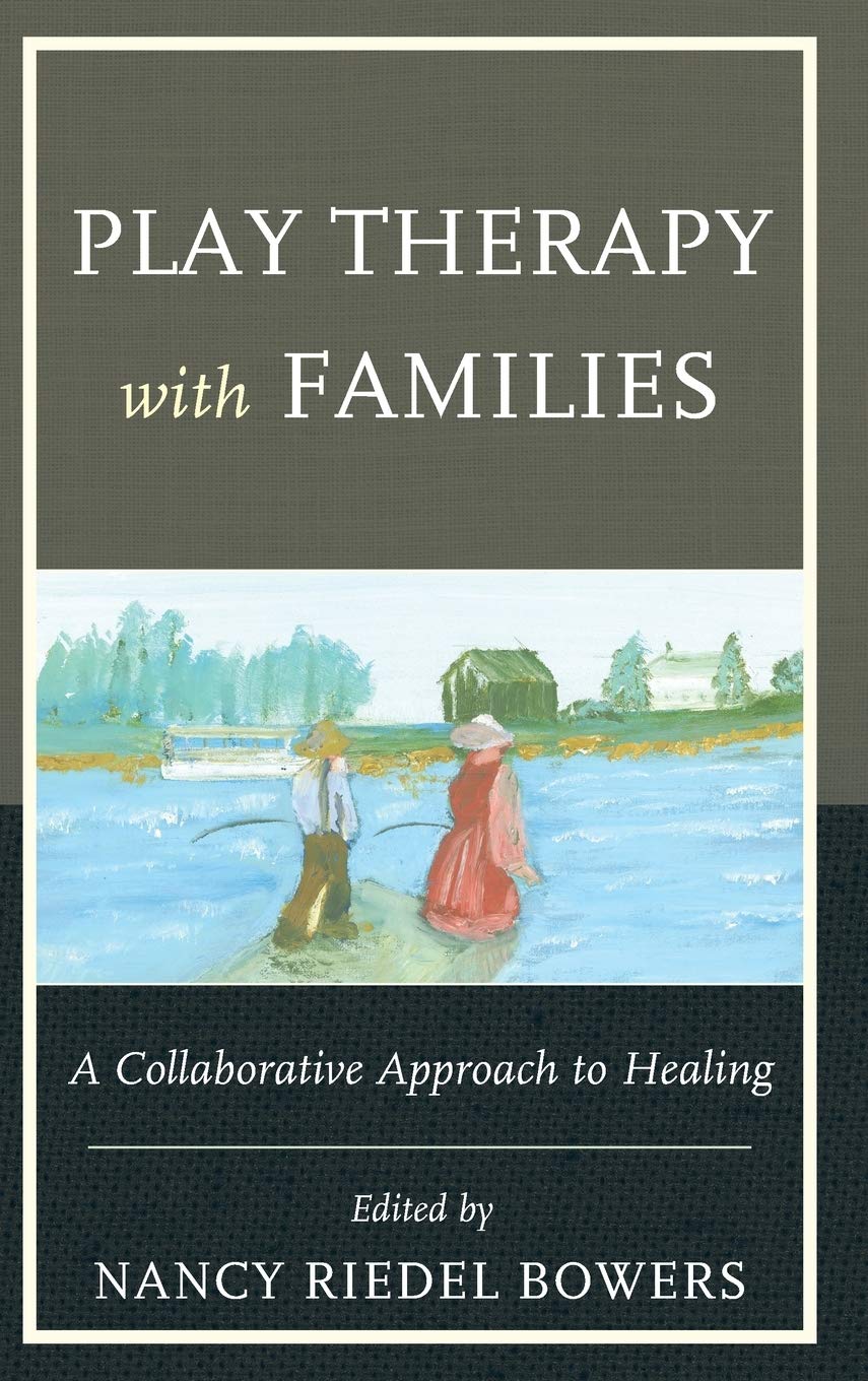 Play Therapy with Families: A Collaborative Approach to Healing,Used