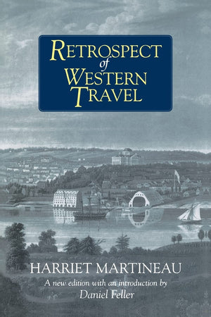 Retrospect of Western Travel (American History Through Literature),Used