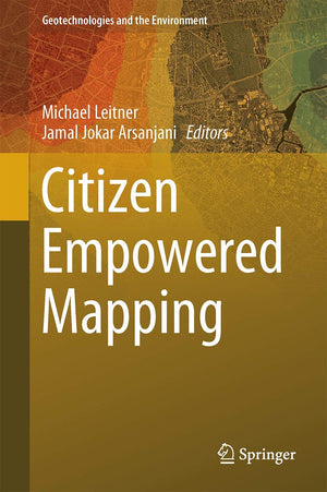 Citizen Empowered Mapping (Geotechnologies and the Environment, 18),New