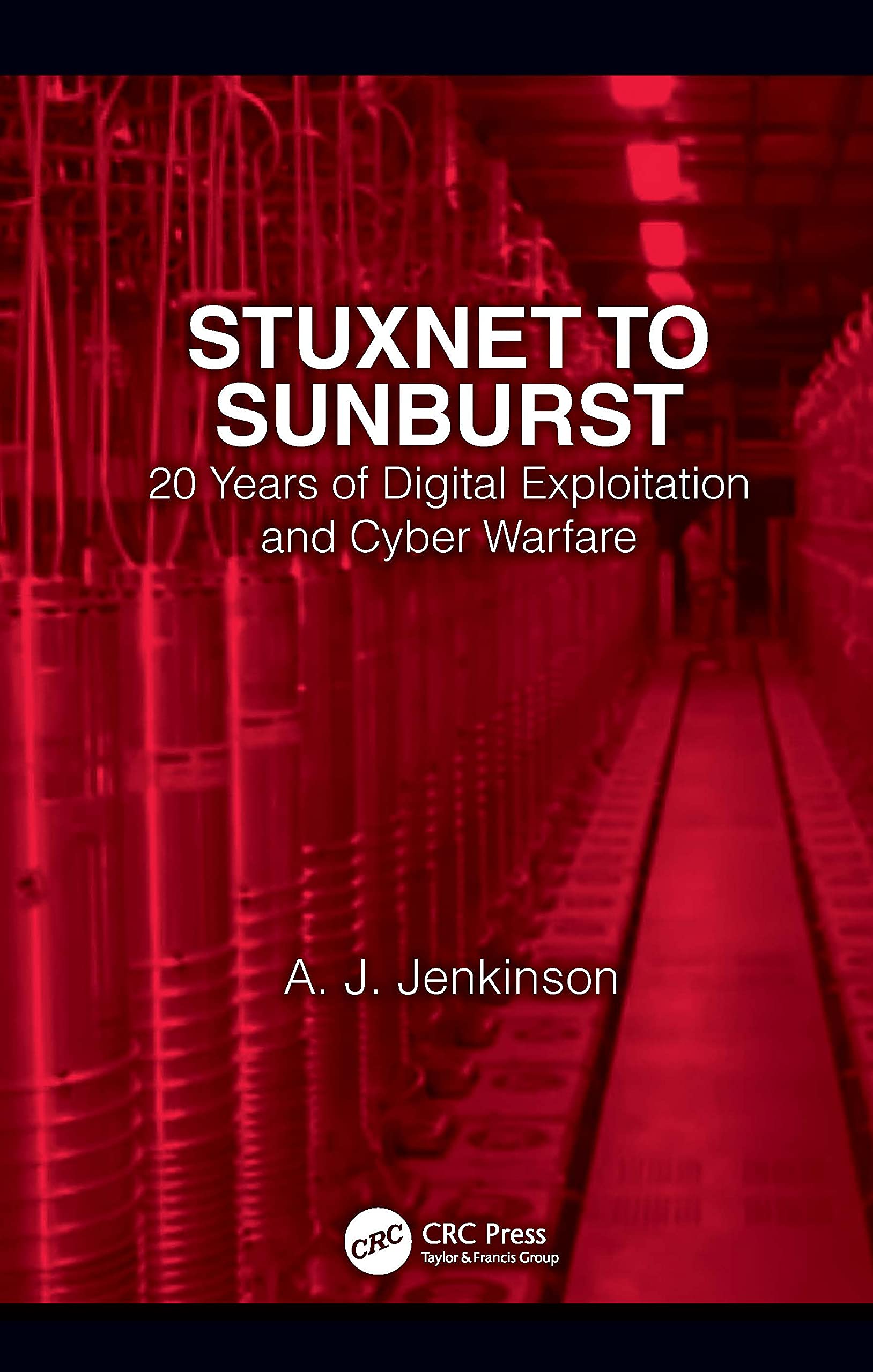 Stuxnet to Sunburst,Used