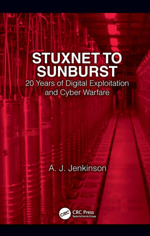 Stuxnet to Sunburst,Used