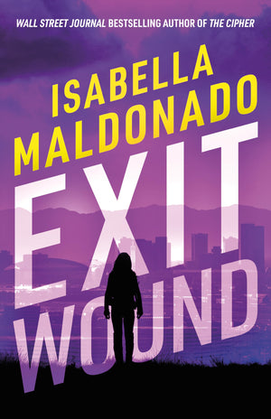 Exit Wound (Veranda Cruz)
