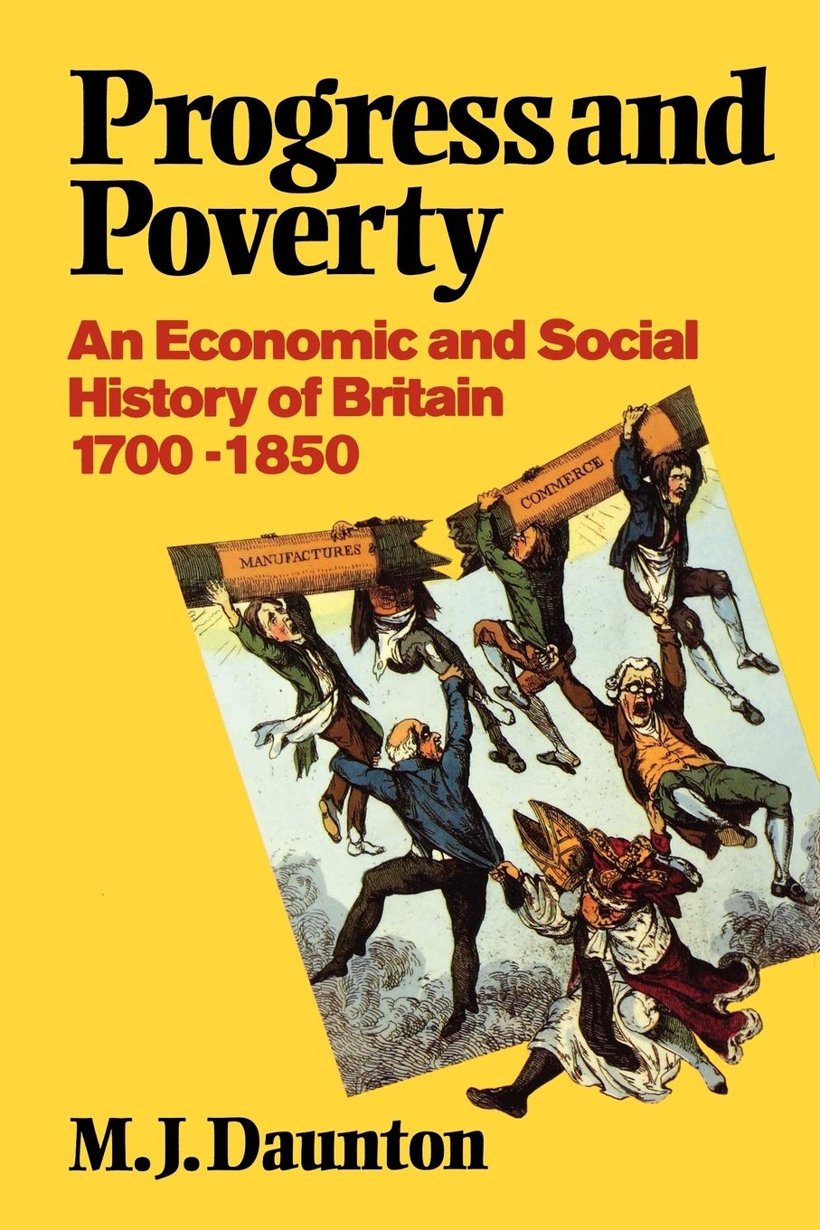 Progress and Poverty: An Economic and Social History of Britain 17001850 (An ^AEconomic and Social History of Britain),Used