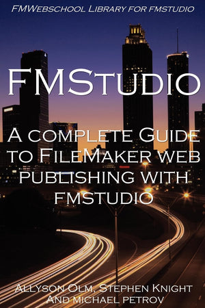 A Complete Guide To Filemaker Web Publishing With Fmstudio,Used