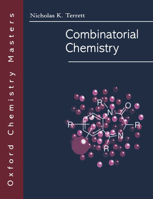 Combinatorial Chemistry (Oxford Chemistry Masters),Used