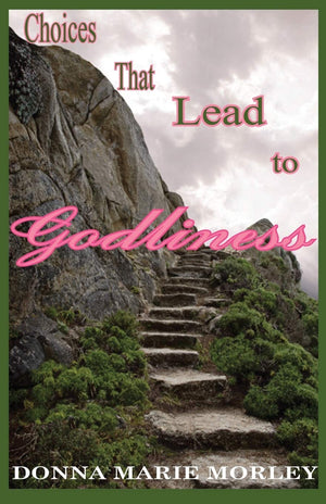 Choices That Lead to Godliness,Used