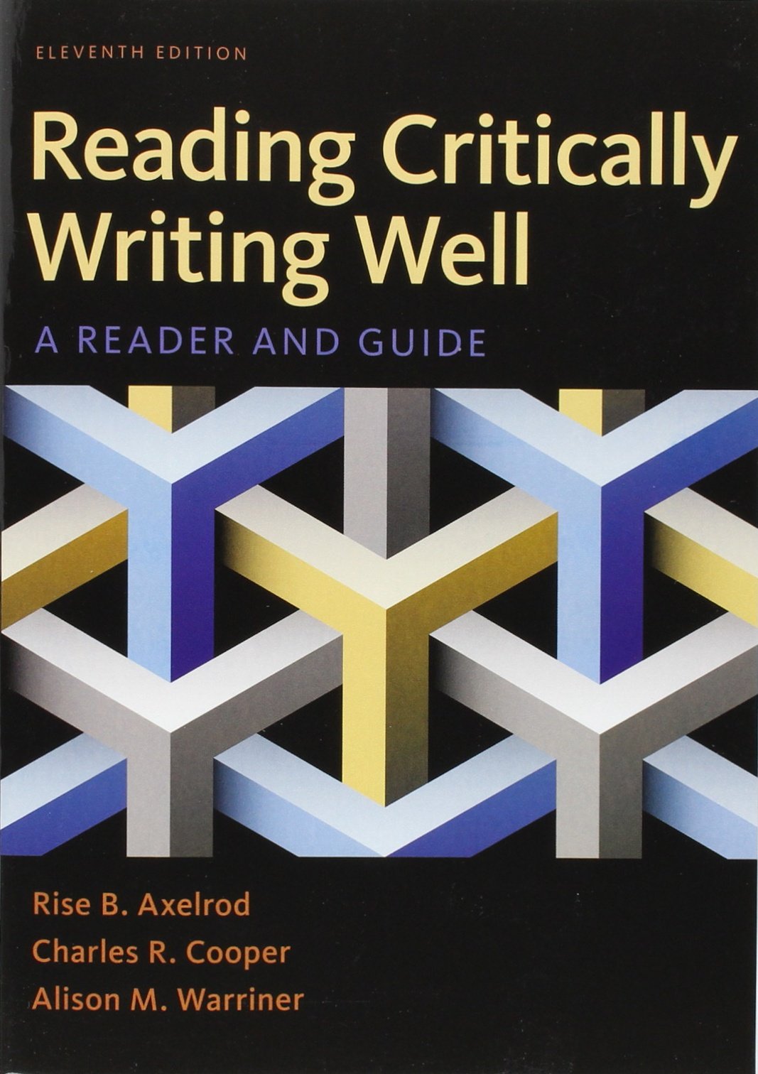 Reading Critically, Writing Well: A Reader and Guide,New