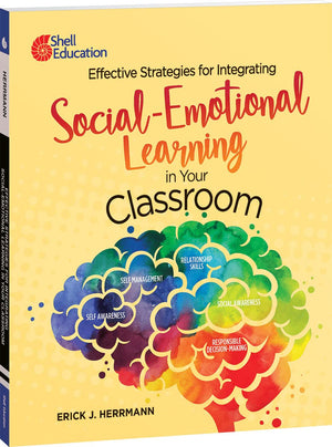 Effective Strategies for Integrating SocialEmotional Learning in Your Classroom (Professional Resources),Used