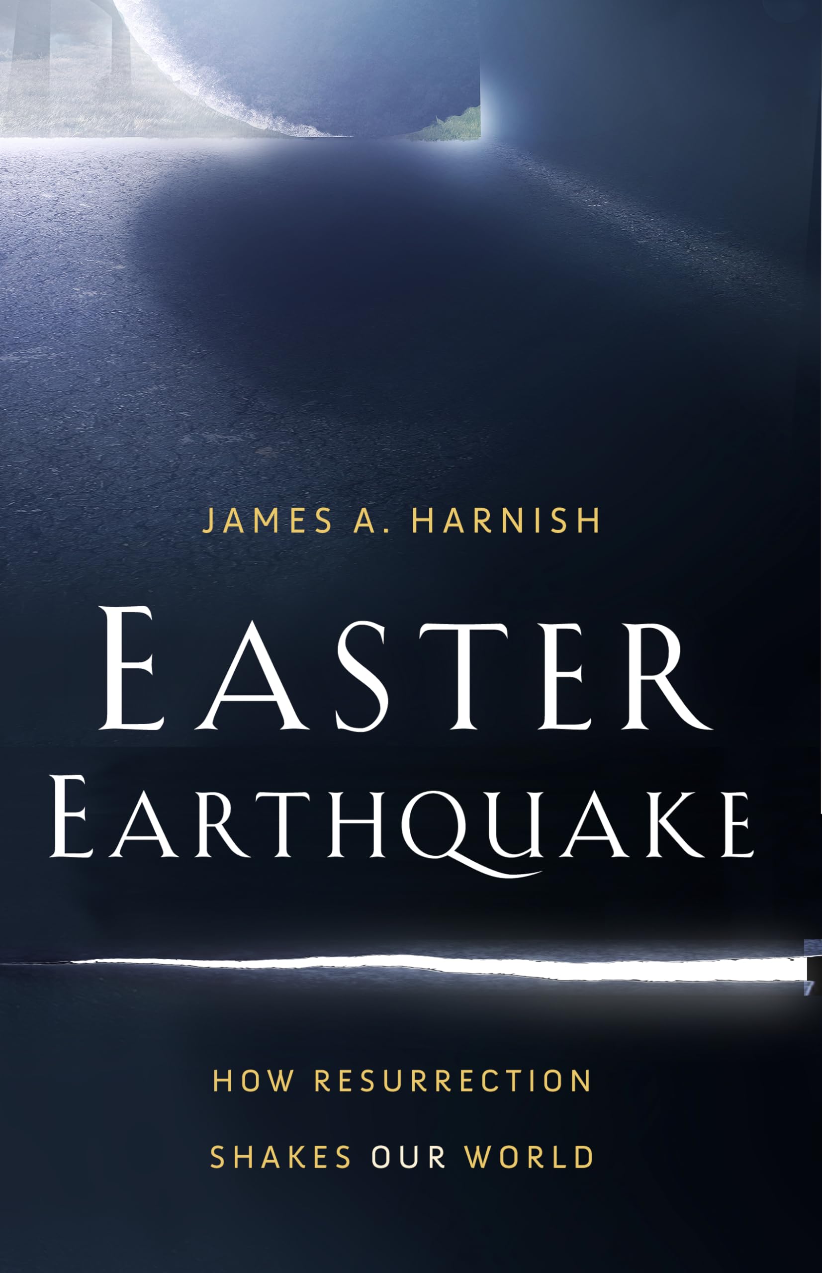 Easter Earthquake: How Resurrection Shakes Our World,Used