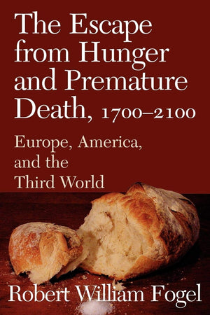 The Escape from Hunger and Premature Death, 17002100: Europe, America, and the Third World (Cambridge Studies in Population, Ec,Used