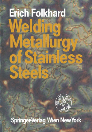 Welding Metallurgy of Stainless Steels,Used