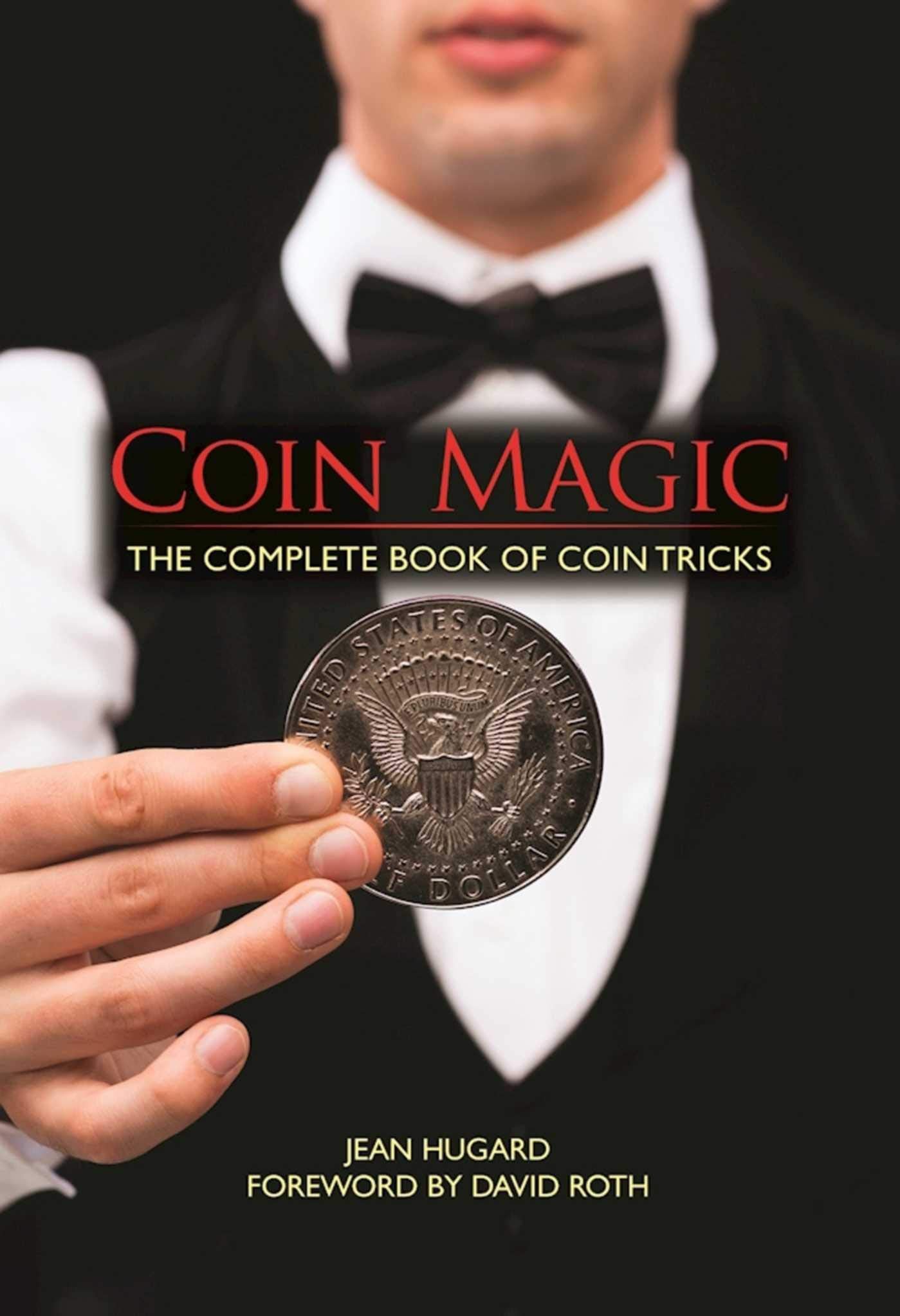 Coin Magic: The Complete Book of Coin Tricks,Used