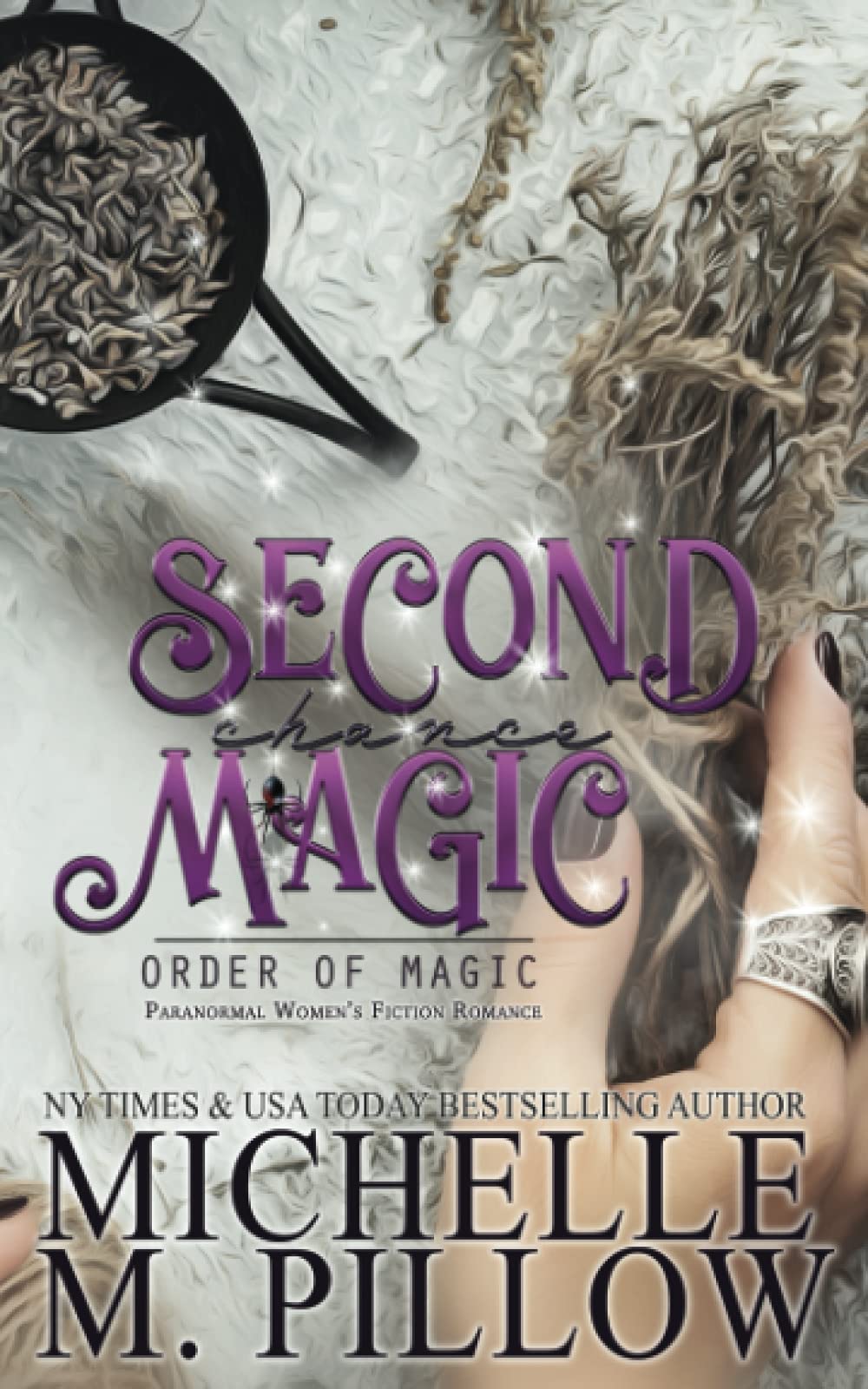 Second Chance Magic: A Paranormal Womens Fiction Romance Novel (Order of Magic),Used
