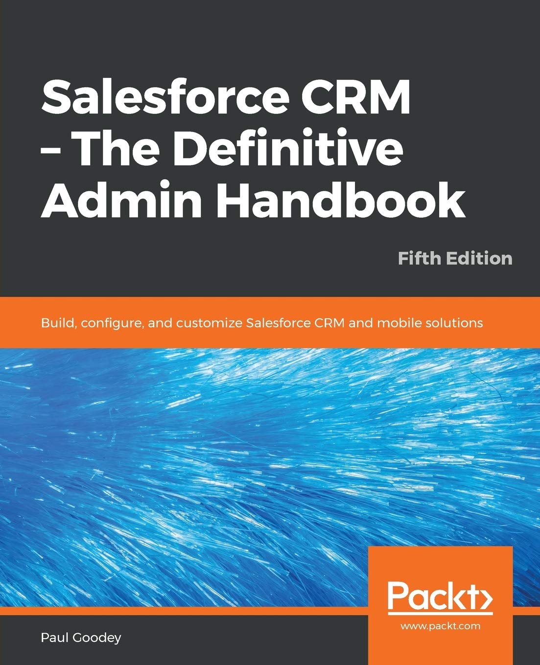 Salesforce CRM  The Definitive Admin Handbook  Fifth Edition,Used
