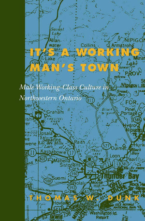 It's a Working Man's Town: Male WorkingClass Culture, Second Edition,Used