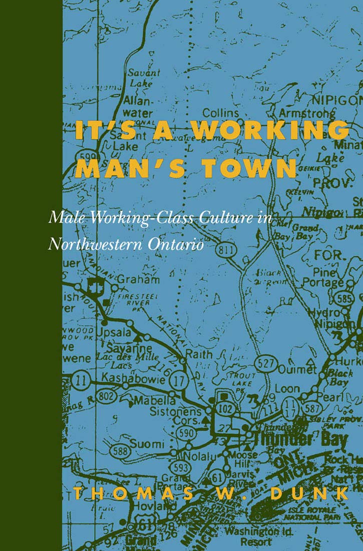 It's a Working Man's Town: Male WorkingClass Culture, Second Edition,Used