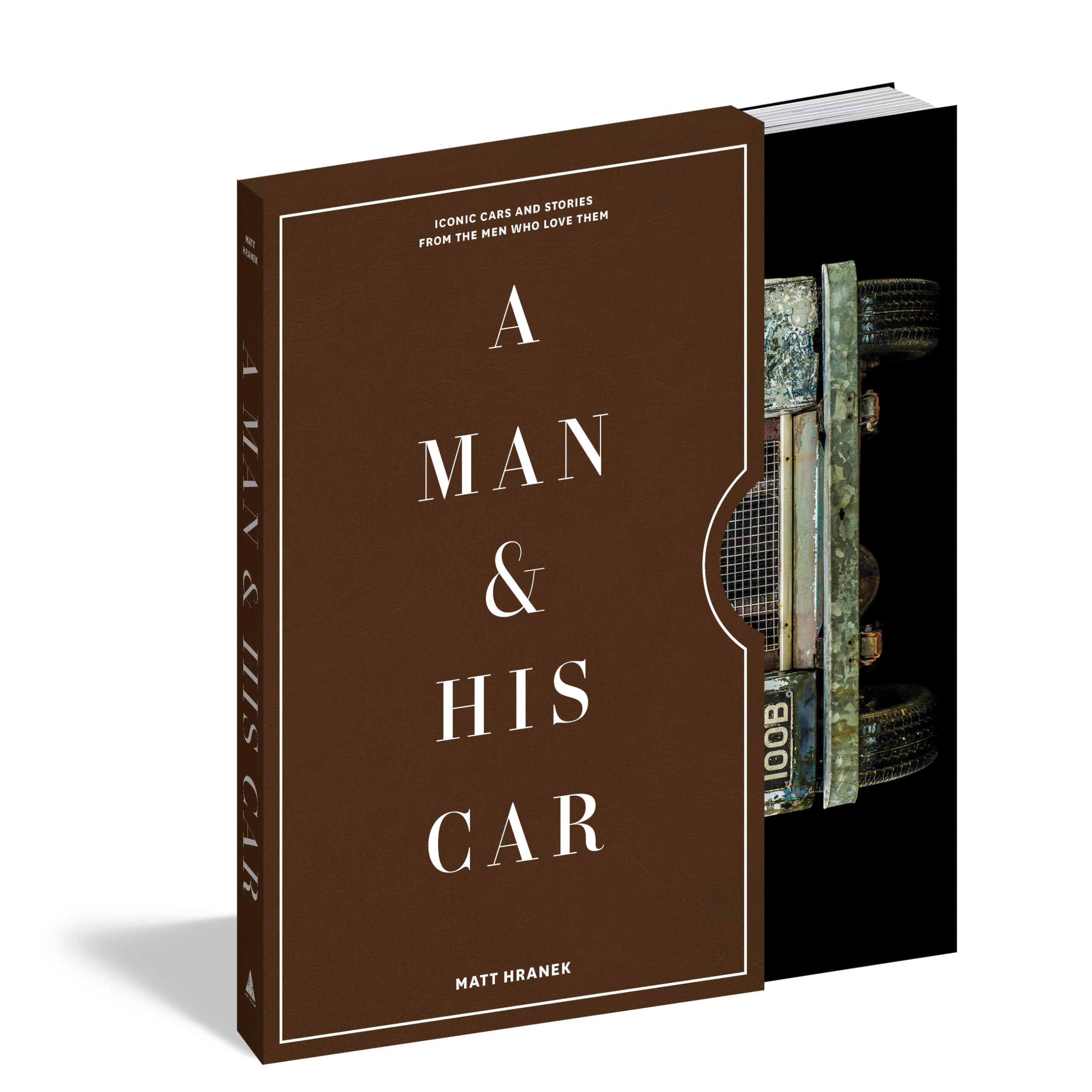 A Man & His Car: Iconic Cars And Stories From The Men Who Love Them (A Man & His Series, 2)-used