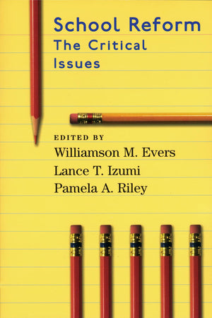 School Reform: The Critical Issues (Hoover Institution Press Publication, No. 499),New
