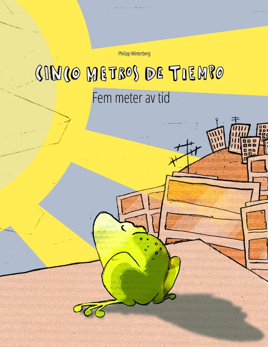Cinco metros de tiempo/Fem meter av tid: Libro infantil ilustrado espaolsueco (Edicin bilinge) (Libros bilinges (espaolsueco,Used
