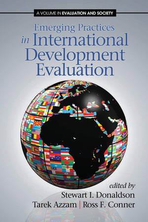 Emerging Practices In International Development Evaluation (Evaluation And Society),Used